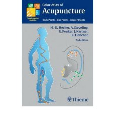 Color Atlas of Acupuncture - Hecker / Steveling / Peuker / Kastner / Liebchen 2nd edition