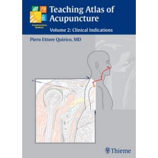 Teaching Atlas of Acupuncture Vol. 2 : Clinical Indications - P. Et. Quirico