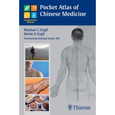 Pocket Atlas of Chinese Medicine - M. C. Ergil, K.V. Ergil