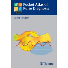 Pocket Atlas of Pulse Diagnosis - Z. H. Lin